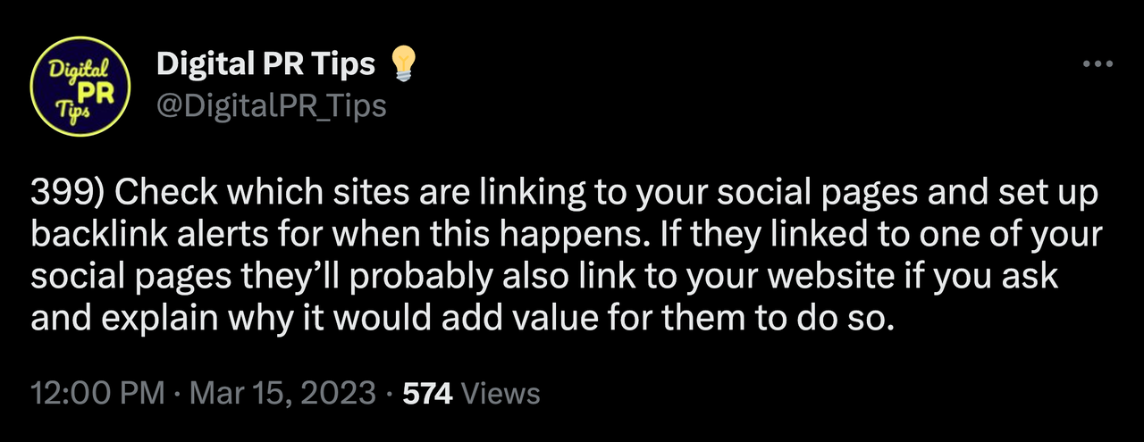 A screenshot of a Tweet. The Tweet reads: "399) Check which sites are linking to your social pages and set up backlink alerts for when this happens. If they linked to one of your social pages they’ll probably also link to your website if you ask and explain why it would add value for them to do so."